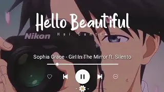 Girl In The Mirror - Sophia Grace ft. Silento (Lirik Terjemahan) TikTok 'I wake up every day