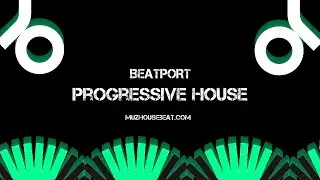 The Progressive House Shortlist July 2024