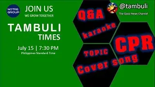 Tambui Times Talk about Cover Song and CPR
