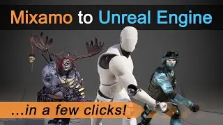Mixamo to UE4 in a few clicks - Unreal Engine plugin - Trailer
