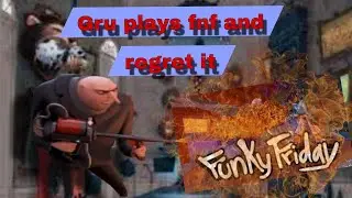 Gru plays Friday night funkin and regrets it and starts a mission to remove fnf ( so many memes)