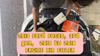 2013 Ford Focus Engine Air Filter Replacement