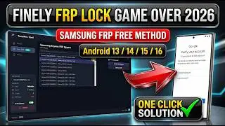 Samsung FRP Bypass 2026 – New Method for Android 13/14/15/16 – One-Click Solution