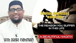What happends when we suffer | Allah's promise to us | Some Beautiful Hadith