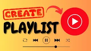 How to Make A Playlist on YouTube Music - Full Guide (2025)