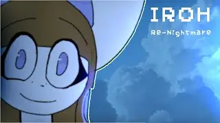 IROH / RE-NIGHTMARE