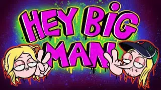 Hey Big Man (Feat: Gex 2 Enter the Gecko)