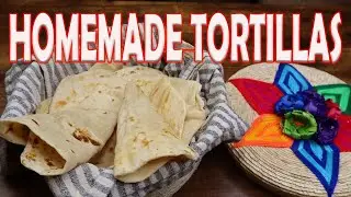 HOMEMADE BUTTER TORTILLAS RECIPE