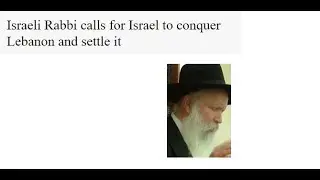 Israeli Rabbi Says God Gave Lebanon to the Jewish People - The Struggle Video News