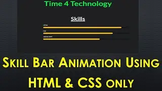 Skill Bar Animation Using HTML & CSS