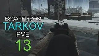 Tarkov PvE - First successful extraction (Raid 13) | Escape from Tarkov