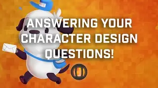 Answering Your Character Design Questions!