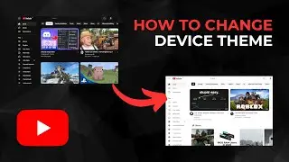 How to Change Device Theme on YouTube – Light & Dark Mode Guide