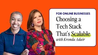 Choosing a Tech Stack That's Scalable for Your Online Business with Kronda Adair | E8