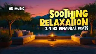 8D Soothing Calm Sleep Music 🔥 Relaxing Binaural Beats 3.4 Hz Relaxation + ASMR