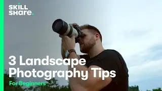 3 Landscape Photography Tips for Beginners