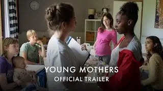 YOUNG MOTHERS | Official UK Trailer - In Cinemas 29 August