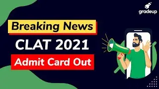 CLAT 2021 Admit Card Out !! |Download Admit Card and Other Details | CLAT 2021| Gradeup