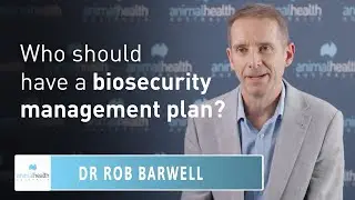 Who should have a biosecurity management plan? 📝☣  Animal Health Australia