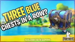 THREE Blue Chests In A Row?! | Fortnite S11/Chapter 2