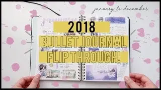 2018 Bullet Journal Flip Through! // cllalagram