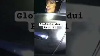 GloRilla dui test part 1 #Glorilla
