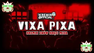 VIXA PIXA ✈ KREMIK ZNÓW KRĘCI MIXA❤️🎵 PROMO MIX✈