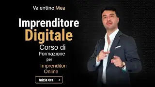 Imprenditore Digitale: Corso di Formazione per Imprenditori Online