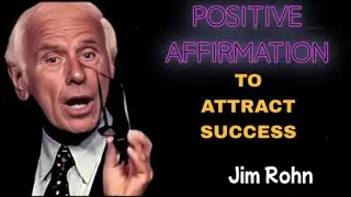 POSITIVE AFFIRMATION TO ATTRACT SUCCESS, THE POWER OF BELIEVING YOU CAN MAKE IT, READ ALOUD - JIM