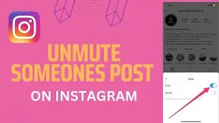 How to Unmute Someones Post and Stories on Instagram | 2023