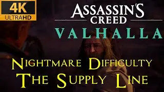 AC Valhalla | The Supply Line | Nightmare (Aesir) difficulty playthrough