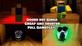 [ROBLOX] Doors But Kinda Cheap And Shorter(New Update) Full Walkthrough