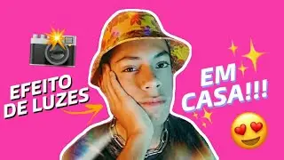 COMO FAZER EFEITO DE LUZES NAS FOTOS EM CASA📸 *gastando pouco* | Kaicky Zaad