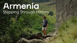 Armenia - Stepping Through History (Long Version)