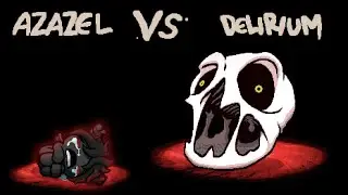 Tainted Azazel v.s. Delirium