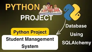 Student Management System with SQLAlchemy and Python | Python Beginners Project | DevDuniya