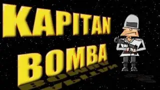 Kapitan Bomba - Babe I love you very much