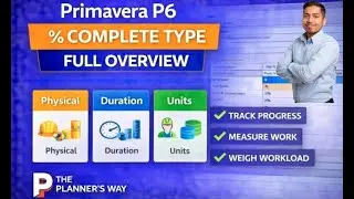 Primavera P6 Training || % Complete Types Explained - Why Your Progress Looks Wrong