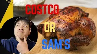 COSTCO VS SAM’S: Which Rotisserie Chicken is Better?