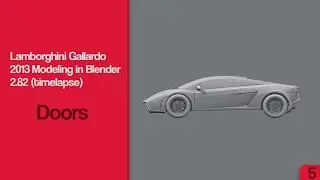 Modeling a Lamborghini Gallardo Car (2013) in Blender 2.82 (timelapse) - Part 5: Doors