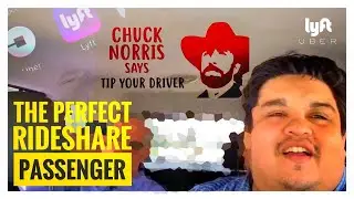 The Perfect Rideshare Passenger - Uber & Lyft Crazy Stories