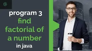Java program to find factorial in java
