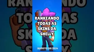 TODAS AS SKINS DA SHELLY DE PIOR Á MELHOR!  #brawlstars #melhoresbrawlers #brawlstarstierlist