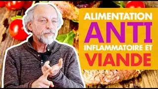 Viande et alimentation anti-inflammatoire par Jean-Paul Curtay