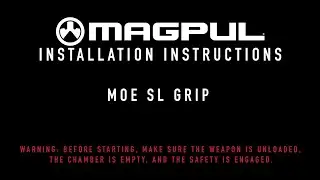 Magpul Instructions - MOE SL Grip
