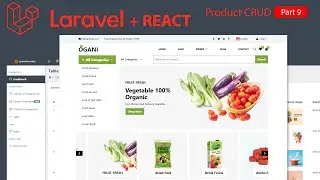 Ecommerce in React and Laravel | product crud part 9