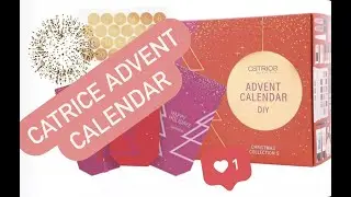 Адвент-календарь CATRICE 2022-2023 | Ну неплохо же?