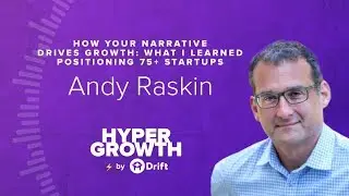 Andy Raskin | How Your Narrative Drives Growth | Hypergrowth 2017