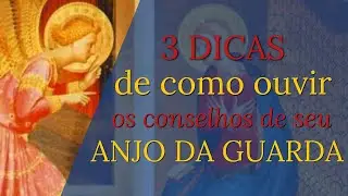 3 dicas para ouvir a voz do Anjo da Guarda