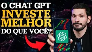 A CARTEIRA DE AÇÕES DO CHATGPT | IA vai superar analistas e gestores escolhendo ações no Brasil?